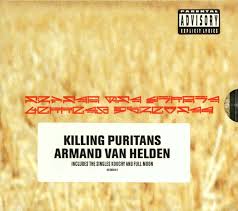 Armand Van Helden - Killing Puritans