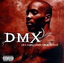 DMX - Its Dark And Hell Is Hot
