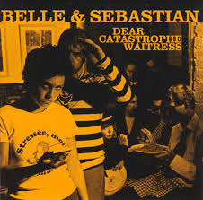 Belle & Sebastian - Dear Catastrophe Waitress