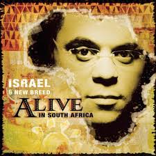 Israel & New Breed - Alive In South Africa