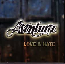 Aventura - Love & Hate