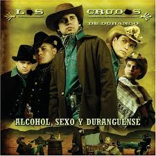 Los Crudos De Durango - 2006