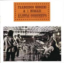 Francesco Guccini - Francesco Guccini & I Nomadi - Album Concerto