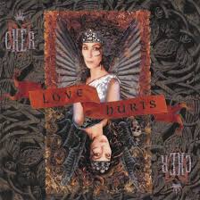 Cher - Love Hurts