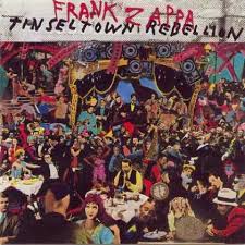 Frank Zappa - Tinsel Town Rebellion