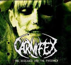 Carnifex - The Diseased And The Poisoned