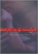 look for me by the moonlight