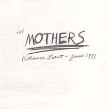 Frank Zappa - Fillmore East: June 1971