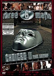 Three 6 Mafia - Choices 2: The Setup (Sdtk)
