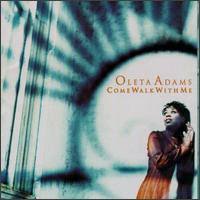 oleta adams come walk with me
