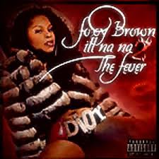 Foxy Brown - Ill Na Na II - The Fever