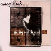 Mary Black - Speaking With The Angel