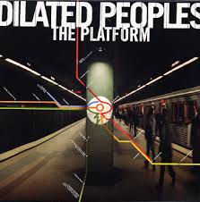 Dilated Peoples - The Platform