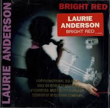Laurie Anderson - Bright Red