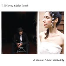 P.j. Harvey - A Woman, A Man, Walked By