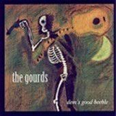 Gourds - Dem's Good Beeble