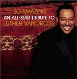 Mary J Blige - So Amazing: An All-Star Tribute To Luther Vandross