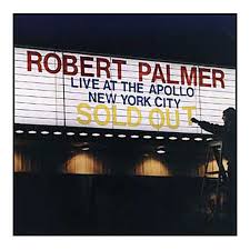 Robert Palmer - Live At The Apollo