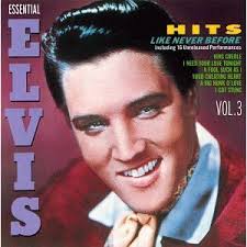 Elvis Presley - Essential Elvis: Hits Like Never Before Vol. 3