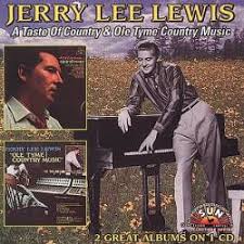 Jerry Lee Lewis - A Taste Of Country/Old Tyme Country Music