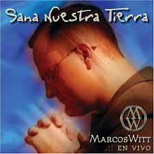 Marcos Witt - Te Mire A Los Ojos