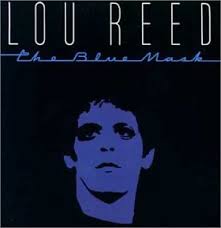Lou Reed - The Blue Mask