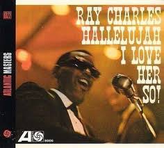 Ray Charles - Hallelujah I Love Her So