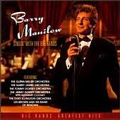 Barry Manilow - Singin' With The Big Bands