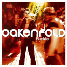 Paul Oakenfold - Bunkka
