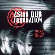 Asian Dub Foundation - Enemy Of The Enemy (Album DJ Mix)