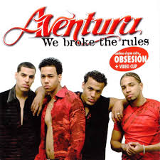 Aventura - We Broke The Rules