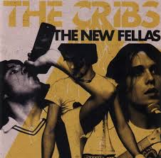 The Cribs - The New Fellas