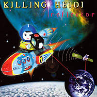 Killing Heidi - Reflector