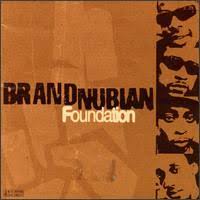 Brand Nubian - Foundation