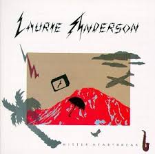 Laurie Anderson - Mister Heartbreak