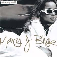 Mary J Blige - Share My World