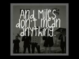 Eye Alaska - Miles Don't Mean Anything