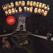 Kool & The Gang - Wild And Peacful