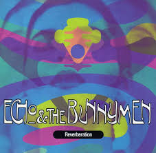 Echo & The Bunnymen - Reverberation