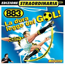 883 - La Dura Legge Del Gol