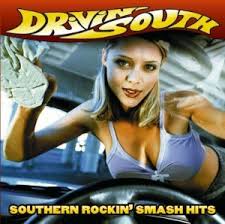 Various Artists - Drivin' South - Southern Rockin' Smash Hits