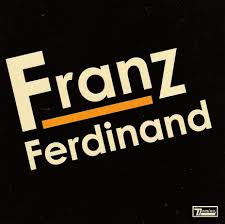 Franz Ferdinand - Franz Ferdinand