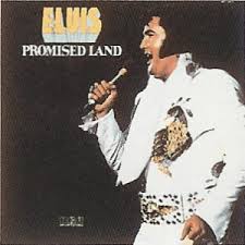 Elvis Presley - Promised Land