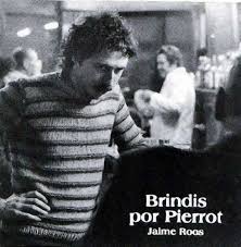 Jaime Roos - Brindis Por Pierrot