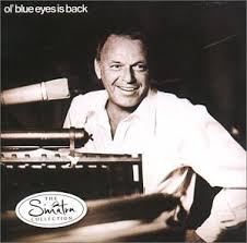 Frank Sinatra - Ol' Blue Eyes Is Back