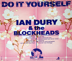 Ian Dury & The Blockheads - Do It Yourself