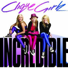 clique girlz incredible
