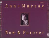 Anne Murray - Now & Forever