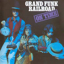 Grand Funk Railroad - On Time