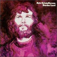Kris Kristofferson - Border Lord